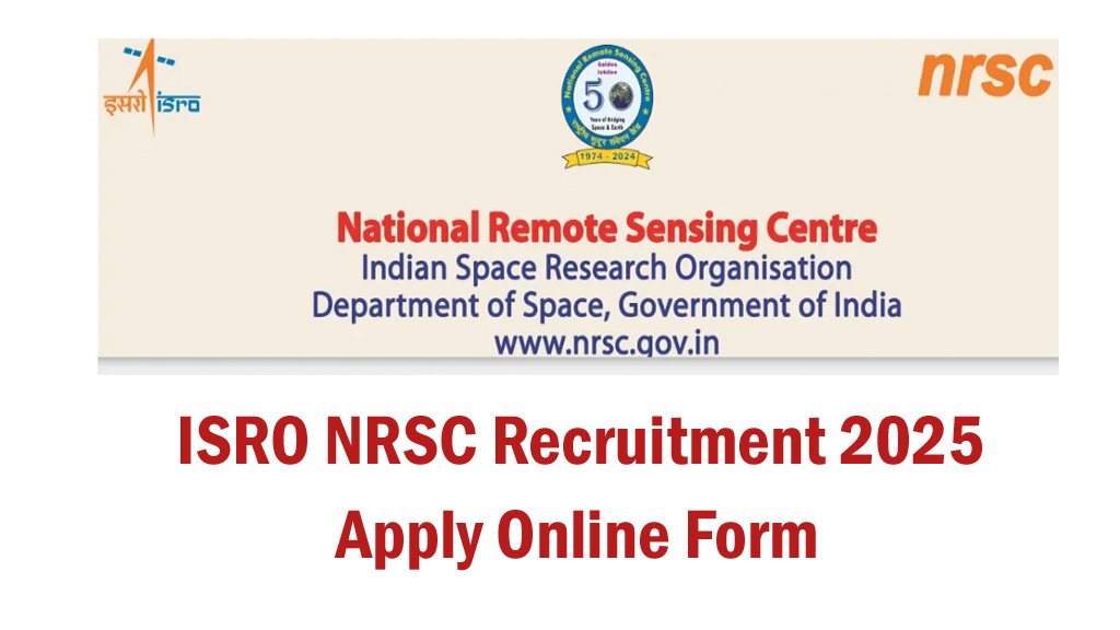ISRO NRSC Scientist Recruitment 2025