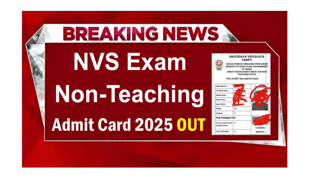 NVS Non-Teaching Admit Card 2025